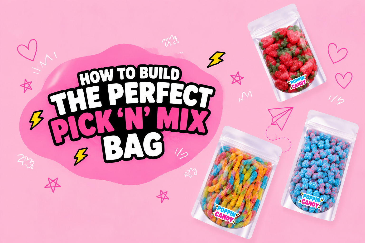 How to Build the Perfect Pick 'N' Mix Bag