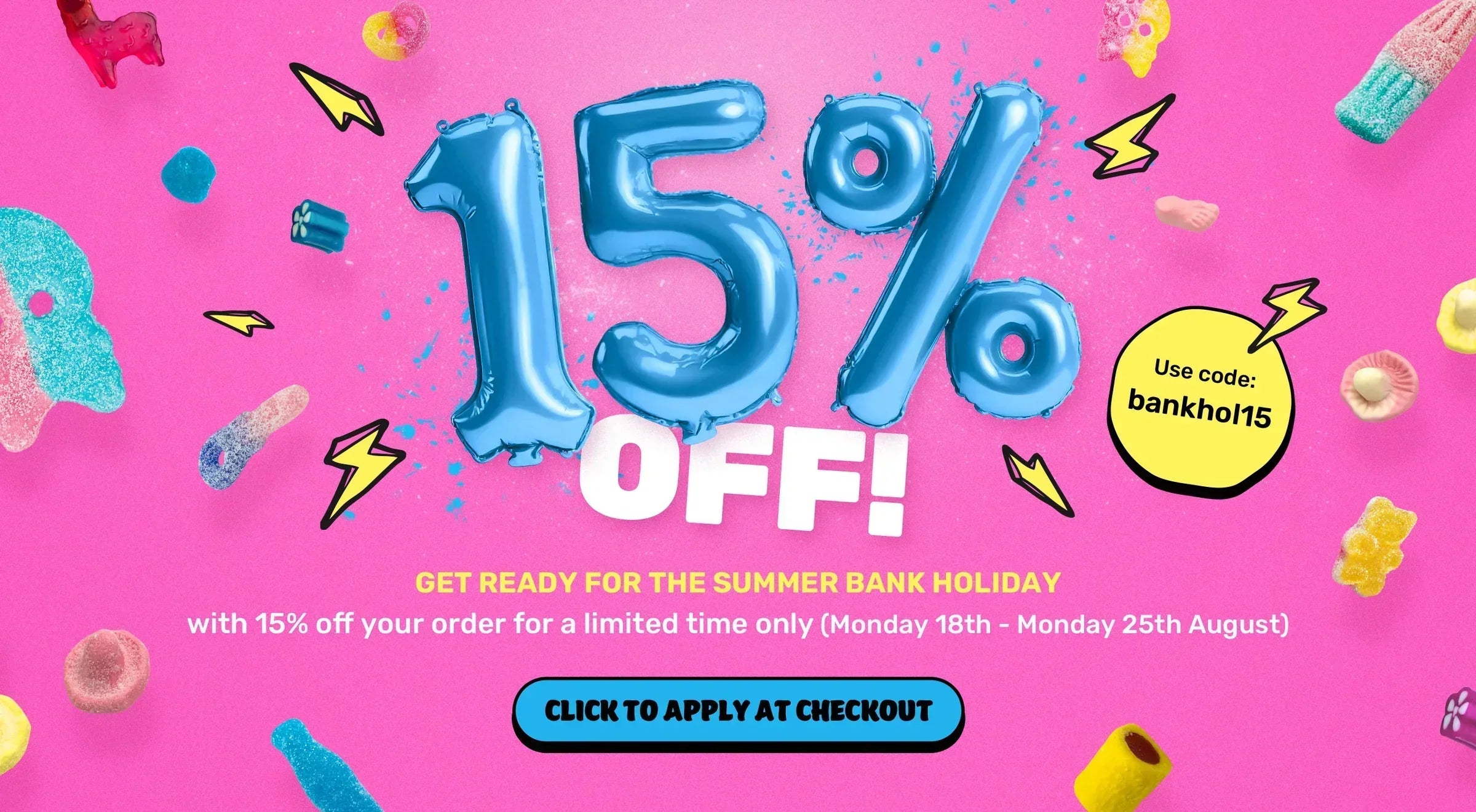 Summer Bank Holiday Special - save 15%